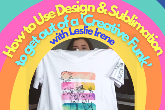 Download How to Use Design & Sublimation to Get out of a 'Creative Funk' - Design Collection